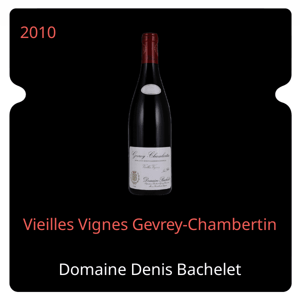 Denis Bachelet Vieilles Vignes Gevrey-Chambertin 2010