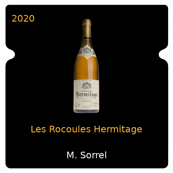 M. Sorrel Les Rocoules Hermitage 2020