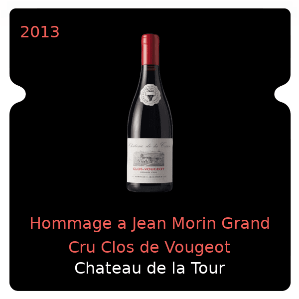 de la Tour Hommage a Jean Morin Grand Cru Clos de Vougeot 2013