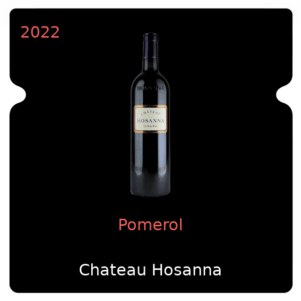 Hosanna Pomerol 2022