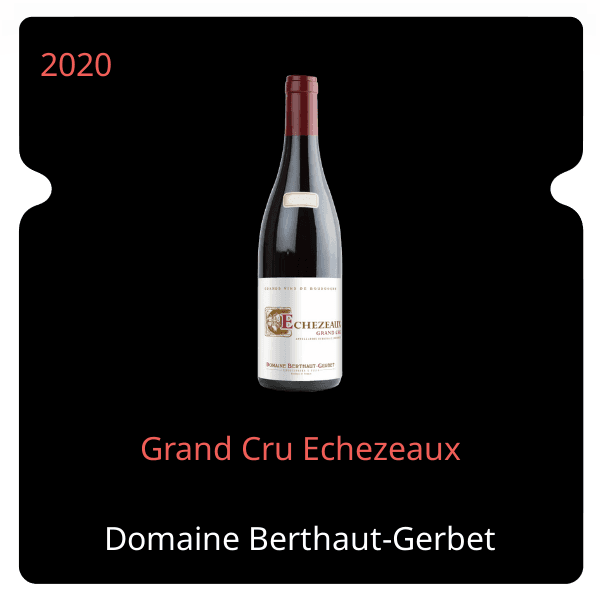 Berthaut-Gerbet Grand Cru Echezeaux 2020