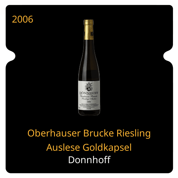 Donnhoff Oberhauser Brucke Riesling Auslese Goldkapsel 2006