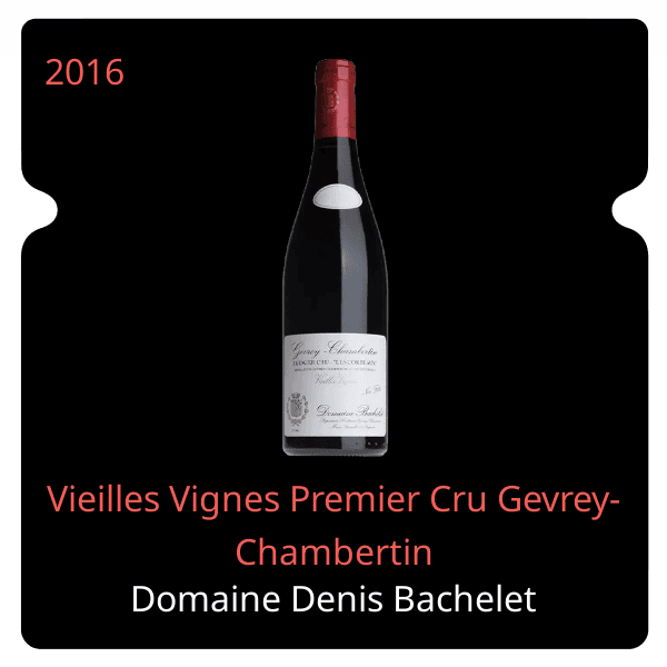 Denis Bachelet Vieilles Vignes Premier Cru Gevrey-Chambertin 2016