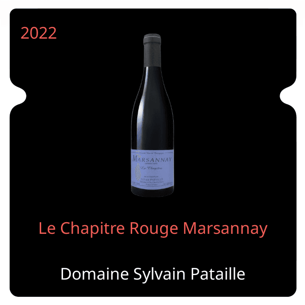 Sylvain Pataille Le Chapitre Rouge Marsannay 2022