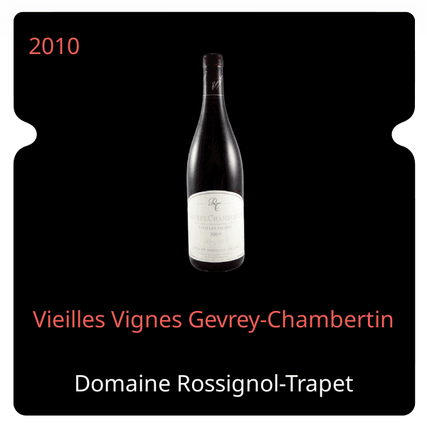 Rossignol-Trapet Vieilles Vignes Gevrey-Chambertin 2010
