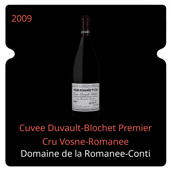 Romanee-Conti Cuvee Duvault-Blochet Premier Cru Vosne-Romanee 2009