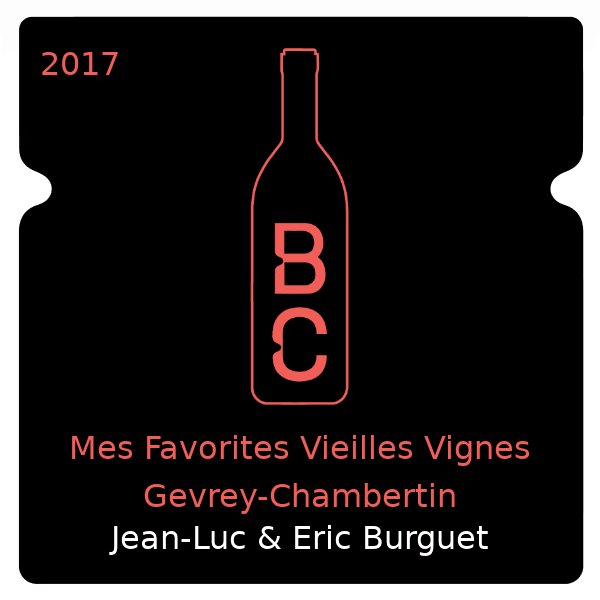 Jean-Luc & Eric Burguet Mes Favorites Vieilles Vignes Gevrey-Chambertin 2017
