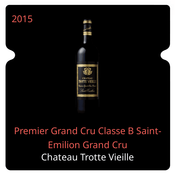 Trotte Vieille Premier Grand Cru Classe B Saint-Emilion Grand Cru 2015
