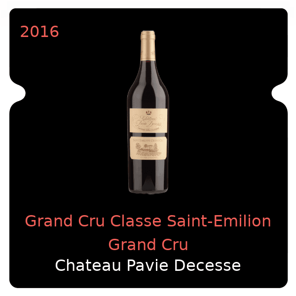 Pavie Decesse Grand Cru Classe Saint-Emilion Grand Cru 2016