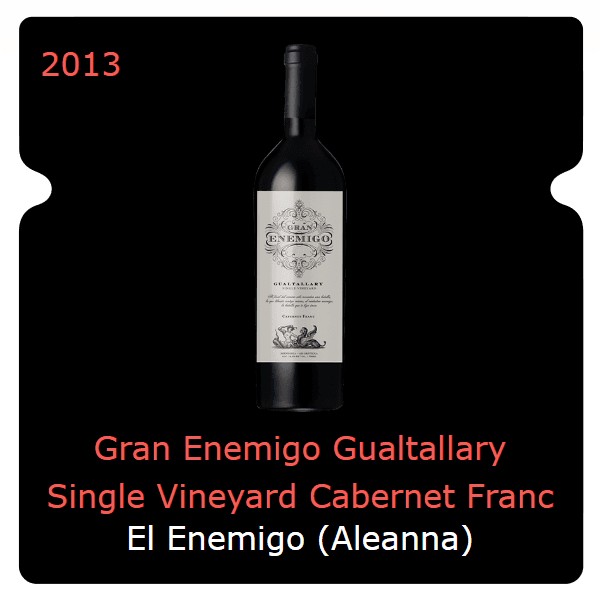 Enemigo (Aleanna) Gran Enemigo Gualtallary Single Vineyard Cabernet Franc Tupungato 2013