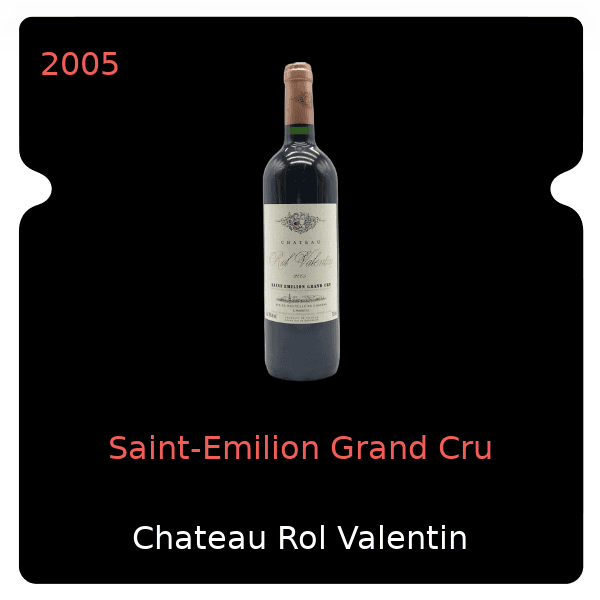 Rol Valentin Saint-Emilion Grand Cru 2005