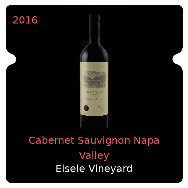 Eisele Vineyard Cabernet Sauvignon Napa Valley 2016