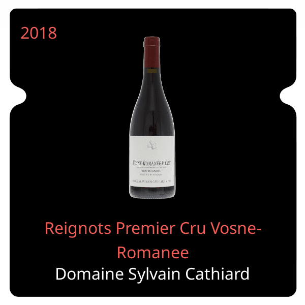 Sylvain Cathiard Reignots Premier Cru Vosne-Romanee 2018