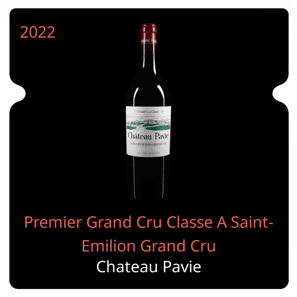 Pavie Premier Grand Cru Classe A Saint-Emilion Grand Cru 2022