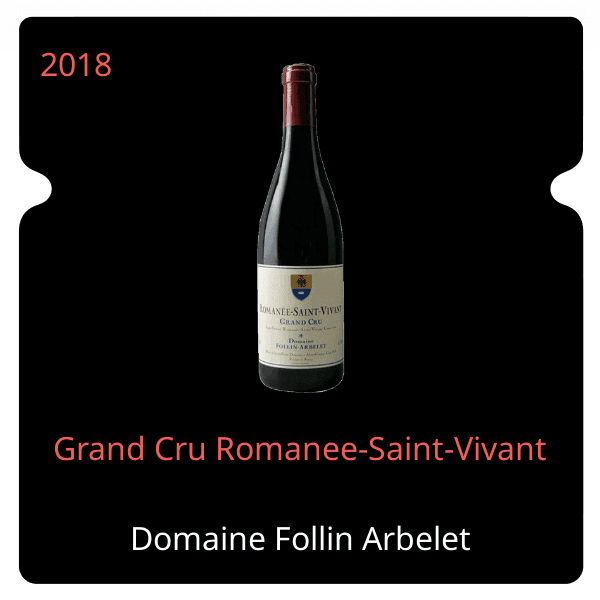 Follin Arbelet Grand Cru Romanee-Saint-Vivant 2018