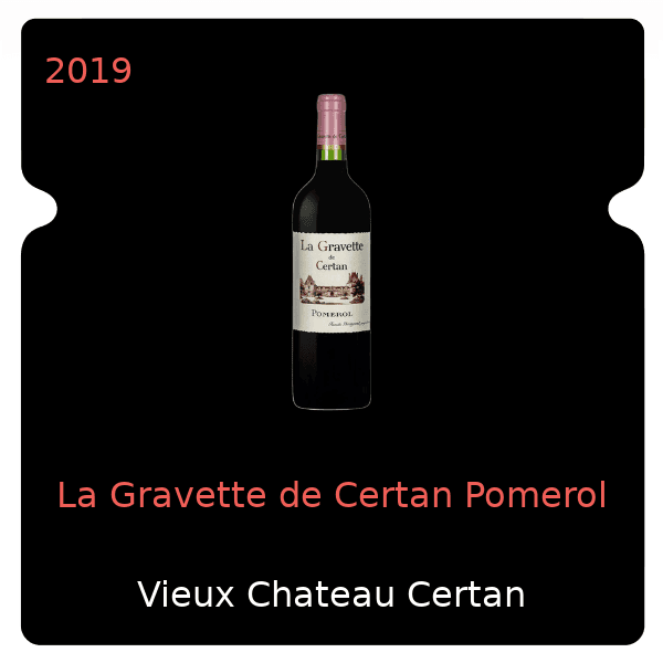 Vieux Chateau Certan La Gravette de Certan Pomerol 2019