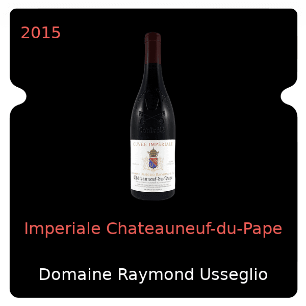 Raymond Usseglio Imperiale Chateauneuf-du-Pape 2015