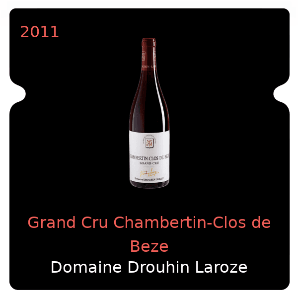 Drouhin Laroze Grand Cru Chambertin-Clos de Beze 2011