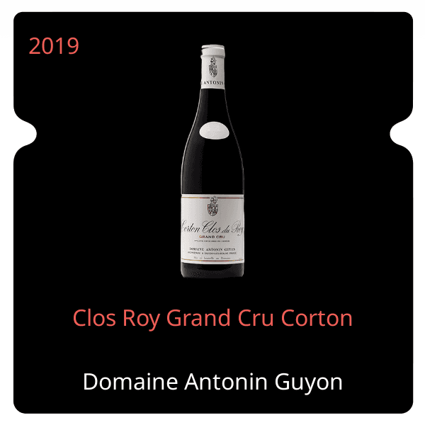 Antonin Guyon Clos Roy Grand Cru Corton 2019