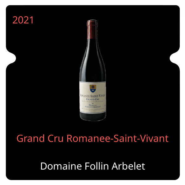 Follin Arbelet Grand Cru Romanee-Saint-Vivant 2021