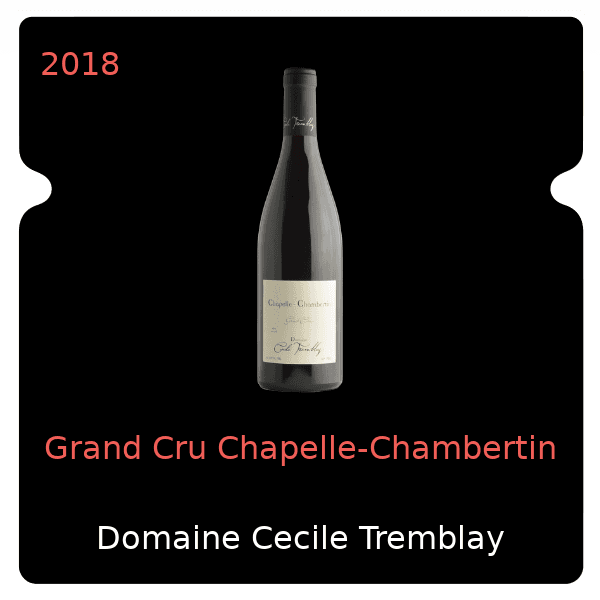 Cecile Tremblay Grand Cru Chapelle-Chambertin 2018